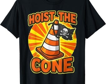Hoist The Cone Funny Construction Tee Unisex T-Shirt