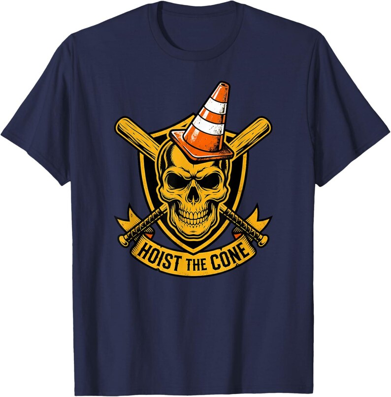 May include: Navy blue t-shirt featuring a yellow skull wearing an orange and white traffic cone. The skull is set against a yellow shield with crossed baseball bats and axes. The text "HOIST THE CONE" is below.