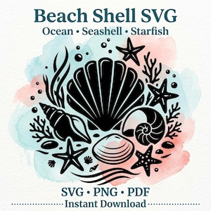 May include: A digital graphic design featuring black silhouettes of seashells, starfish, and seaweed arranged over a light blue and pink watercolor background. The text reads Beach Shell SVG, Ocean, Seashell, Starfish, SVG, PNG, PDF, Instant Download.