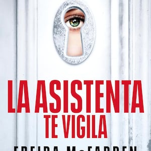 La asistenta te vigila (La asistenta 3)