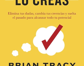 Si lo crees, lo creas (ESPAÑOL)
