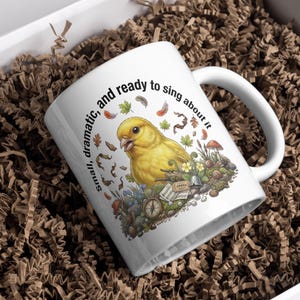 Funny Canary Mug – “Small, Dramatic, and Ready to Sing About It” Coffee Mug, Cute Bird Meme Cup, Sarcastic Animal Gift, Funny Bird Lover Mug