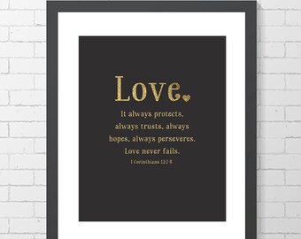 Instant Download-miłość nigdy nie zawodzi-1 Kor 13:7-9-faux metaliczny złoty folia-8 "x 10" Digital Art Print