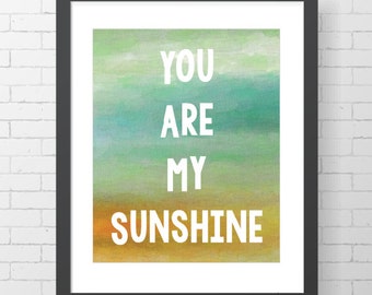 Instant Download-jesteś my Sunshine-8 "x 10" sztuka cyfrowa Print