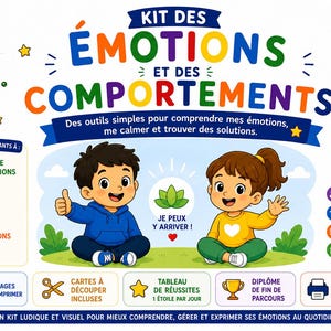 Può includere: Un kit educativo digitale intitolato KIT DES ÉMOTIONS ET DES COMPORTEMENTS con illustrazioni di due bambini, un maschio e una femmina, con testo colorato, icone ed elenchi in francese. Il kit include 13 pagine stampabili, schede da ritagliare, una tabella dei successi e un diploma.