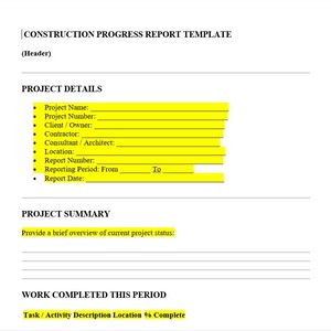 May include: A white document titled "CONSTRUCTION PROGRESS REPORT TEMPLATE" with sections for project details, summary, and work completed. Yellow highlighting emphasizes key fields for data entry.