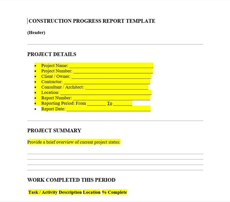 May include: A white document headed "CONSTRUCTION PROGRESS REPORT TEMPLATE", with sections for project details, summary, and work completed. Key fields are highlighted in yellow for data input.