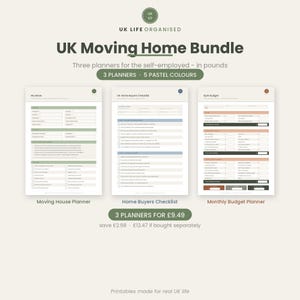 May include: A digital UK Moving Home Bundle featuring three planners: a Moving House Planner, a Home Buyers Checklist, and a Monthly Budget Planner. The documents use pastel colors and include text labels for self-employed users in pounds sterling.