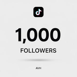 May include: A graphic with the TikTok logo and the text "1,000 FOLLOWERS" in black. The background is a light gray color. The initials "AVH" are at the bottom.