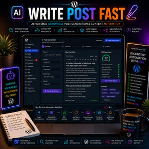 Pu&ograve; includere: Una grafica di marketing digitale con il testo "WRITE POST FAST" e "AI POWERED WORDPRESS POST GENERATION & CONTENT AUTOMATION". L'immagine include un laptop, uno smartphone, una tazza da caff&egrave; e un blocco note.