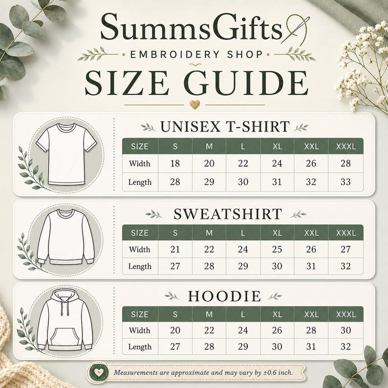 May include: A size guide chart for SummsGifts Embroidery Shop featuring illustrations of a t-shirt, sweatshirt, and hoodie. Each section includes a table with width and length measurements in inches for sizes S through XXXL, plus a note on accuracy.
