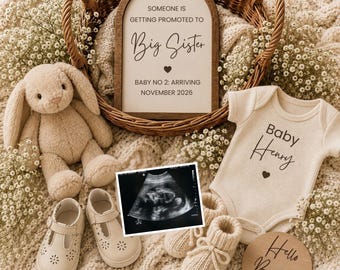 May include: A wicker basket containing an arched wooden sign that reads SOMEONE IS GETTING PROMOTED TO Big Sister BABY NO 2: ARRIVING NOVEMBER 2026, a beige ribbed bodysuit labeled Baby Henry, a plush bunny, baby shoes, booties, and an ultrasound scan.