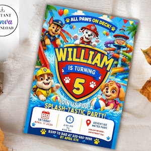 May include: A rectangular birthday invitation card featuring Paw Patrol characters, a water park background, and the text: ALL PAWS ON DECK! WILLIAM IS TURNING 5 JOIN US FOR A SPLASH-TASTIC PARTY! SATURDAY APRIL 17, 2026 2:00 PM TO 4:00 PM ADVENTURE WATER PARK.