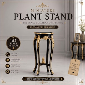 May include: A miniature black plant stand with gold accents, designed for a dollhouse. The stand features ornate detailing and a hexagonal top. The text on the image reads "Miniature Plant Stand" and "1:12 Scale Dollhouse Miniature".