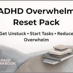 Puede incluir: Imagen de un cuaderno de trabajo titulado "ADHD Overwhelm Reset Pack". El texto incluye "Get Unstuck, Start Tasks, Reduce Overwhelm". Una pila de libros está en la esquina inferior derecha. El cuaderno es una guía de 6 páginas.