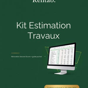 Puede incluir: Un gráfico verde oscuro con el texto "Rentab." en la parte superior. Las palabras "Kit Estimation Travaux" están en letras blancas grandes. Una pantalla de ordenador muestra una hoja de cálculo. El texto "Tableur Excel + Guide PDF" está en la parte inferior.