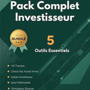 Puede incluir: Gráfico verde oscuro con el texto "Pack Complet Investisseur" y "5 Outils Essentiels". Incluye una insignia dorada "Bundle" y una lista de herramientas: Kit Travaux, Check-list Achat immo, Guide Investisseur, Suivi Patrimoine y Simulateur Bourse.
