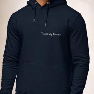 Technically Honest Hoodie – Minimal Text Hoodie, Heavyweight Pullover, Subtle Statement