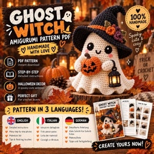 Può includere: Un fantasma strega all'uncinetto amigurumi che indossa un cappello a punta nero con fiori colorati, che tiene in mano una piccola zucca arancione e una lanterna nera. Il testo recita Ghost Witch Amigurumi Pattern PDF, 100% Handmade e Pattern in 3 Languages.