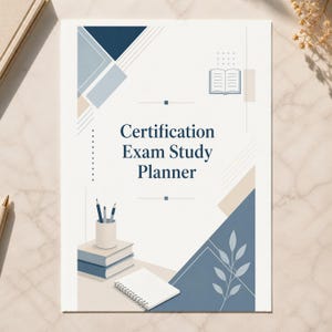 May include: A white certification exam study planner with dark blue and beige geometric accents. The cover features the text Certification Exam Study Planner, an open book icon, a stack of two books with pens in a holder, and a spiral notebook.