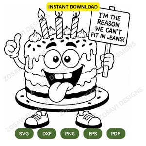 Könnte beinhalten: Schwarz-weiße Cartoon-Illustration eines lächelnden Kuchencharakters mit drei brennenden Kerzen. Der Kuchen hält ein Schild mit der Aufschrift "I'M THE REASON WE CAN'T FIT IN JEANS!" und gibt einen Daumen hoch. Das Bild enthält Dateityp-Symbole.