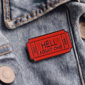 Hell Admit One Enamel Pin - Sarcastic Red Ticket Lapel Pin, Edgy Aesthetic Jewelry, Funny Goth Accessories, 666 Devil Ticket Pin for Jackets