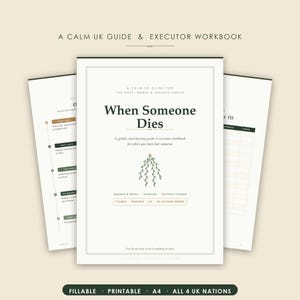 Puede incluir: Un libro de trabajo digital titulado A Calm UK Guide & Executor Workbook: When Someone Dies. La portada presenta una ilustración de una rama verde, texto para Inglaterra, Gales, Escocia e Irlanda del Norte, y etiquetas de formato A4.