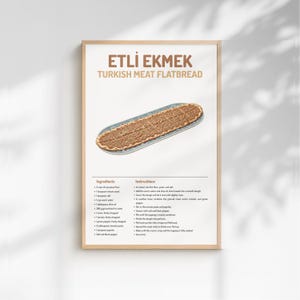May include: A framed print featuring a recipe for Turkish Meat Flatbread, or Etli Ekmek. The image shows a rectangular flatbread on a decorative plate. The recipe includes ingredients and instructions in English.