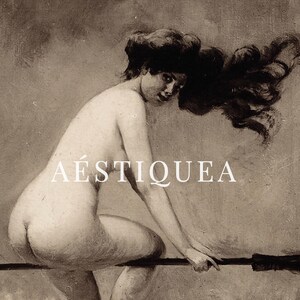 May include: A sepia-toned artistic print featuring a nude figure with long, flowing dark hair positioned horizontally across a thin, dark line. The word A&Eacute;STIQUEA is printed in white, capitalized, sans-serif letters across the center of the image.