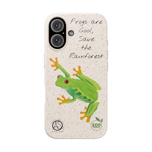 May include: A phone case with a green tree frog illustration and the text "Frogs are Cool, Save the Rainforest." The case has a textured, off-white background and a small "Eco Friendly" logo.