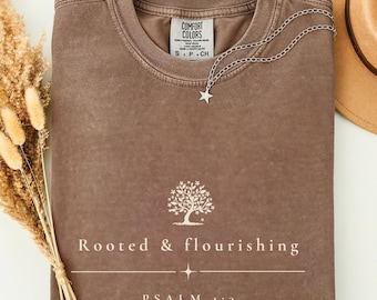 Rooted & Flourishing T-Shirt, Christian T-Shirt, Psalm 1:3 Bible Verse Tee, Faith Shirt for Women, Comfort Colors®