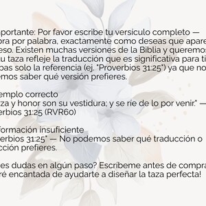 May include: A light beige graphic with text in Spanish, including the words "Importante" and "Ejemplo correcto." The text provides instructions for a custom product, with an example Bible verse. Floral design elements are in the background.