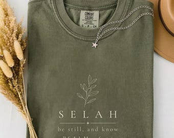 Selah Christian T-Shirt, Comfort Colors® Bible Verse Shirt, Psalm 46:10 Be Still Tee, Minimalist Faith Shirt, Christian Gift for Women