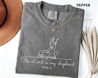 The Lord Is My Shepherd Shirt Women, Psalm 23 Christian T-Shirt, Bible Verse Tee, Minimalist Shepherd Shirt, Faith Gift, Christian Apparel