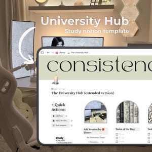 Pode incluir: Um modelo digital Notion intitulado University Hub exibido na tela de um tablet. A interface apresenta um cabeçalho verde sálvia com a palavra consistency, um ícone de vela, botões de ação rápida e seções para sessões de estudo e tarefas.