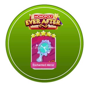 MONOPOLY_Go! - Stickers 5 Star Enchanted Mirror - Set 22 - Ever After Album