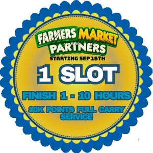 Może przedstawiać: Okrągła odznaka z żółtym środkiem i niebiesko-żółtą, falistą obwódką. Tekst głosi: FARMERS MARKET PARTNERS, STARTING SEP 16TH, 1 SLOT, FINISH 1 - 10 HOURS, 80K POINTS FULL CARRY SERVICE. Projekt charakteryzuje się wyrazistą, warstwową typografią.