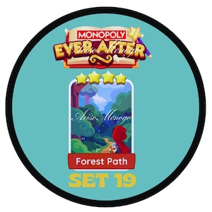 May include: A round Monopoly Ever After game piece with a teal background and a black border. The game piece features a card with a forest scene and the text "Forest Path SET 19". The Monopoly logo is at the top.