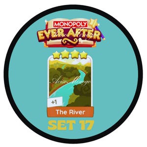 Könnte beinhalten: Rundes Bild einer Monopoly Ever After Spielkarte. Die Karte zeigt eine Flussszene mit dem Text "The River" und "SET 17". Das Monopoly-Logo befindet sich oben, vor einem hellblauen Hintergrund mit schwarzem Rand.