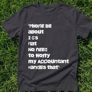 Phone Bill Hip Hop Tee | Funny Text Quote Shirt | Comfort Colors® | Gift for Music Lover