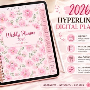 May include: A digital tablet displaying a 2026 weekly planner with a pink floral pattern. The screen shows monthly tabs, a weekly planner page, and text reading 2026 HYPERLINKED DIGITAL PLANNER, MONTHLY, WEEKLY & DAILY, MEAL PLANNER, and FULLY HYPERLINKED.