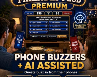 May include: A group of people playing a game called "Friendly Feud Premium." The game features a TV screen displaying game scores and questions. Players use their phones as buzzers. The game includes AI-assisted hosting and editable questions.