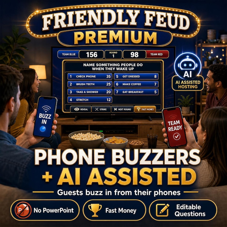 May include: A group of people playing a game called "Friendly Feud Premium." The game features a TV screen displaying game scores and questions. Players use their phones as buzzers. The game includes AI-assisted hosting and editable questions.