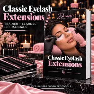 Classic Eyelash Extensions Training Manual PDF Bundle | Educator & Learner Editions, Lash Mapping, Fillable Certificate