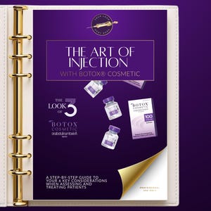 May include: A white binder with gold rings containing a purple page titled The Art of Injection with Botox Cosmetic. The page features images of three small vials and a box of Botox Cosmetic, along with text about the look of 3 and patient assessment.