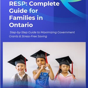 May include: A promotional image with the text "RESP: Complete Guide for Families in Ontario". The image features three children wearing graduation caps with red tassels. The children are smiling and looking at the camera.