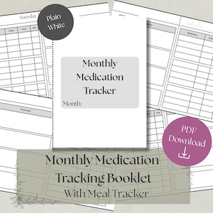 May include: A white and gray monthly medication tracker booklet with a meal tracker. The booklet includes sections for medication, dose, time, and notes. The text "Monthly Medication Tracker" is visible.