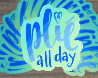 Plié All Day Sticker