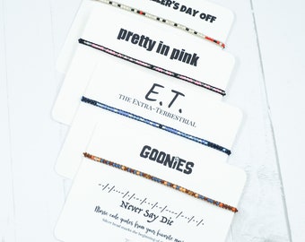film posters 80s Movie Quote Morse Code Bracelets - coded bracelets / 80s movies / movie quotes / e.t. / Ferris Bueller / Pretty in Pink / Goonies BR0024