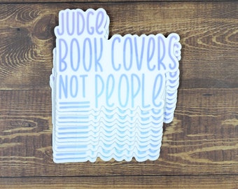 Judge Book Covers Not People Sticker